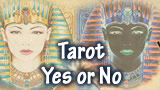 Yes or No Tarot Reading